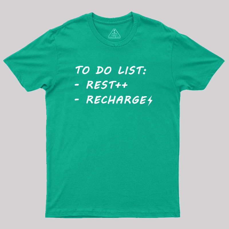 To Do List Recharge Geek T-Shirt