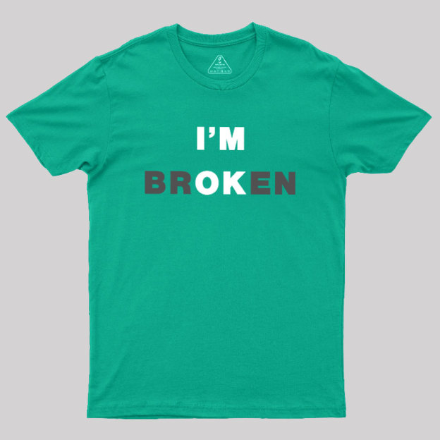 I'm Ok Geek T-Shirt