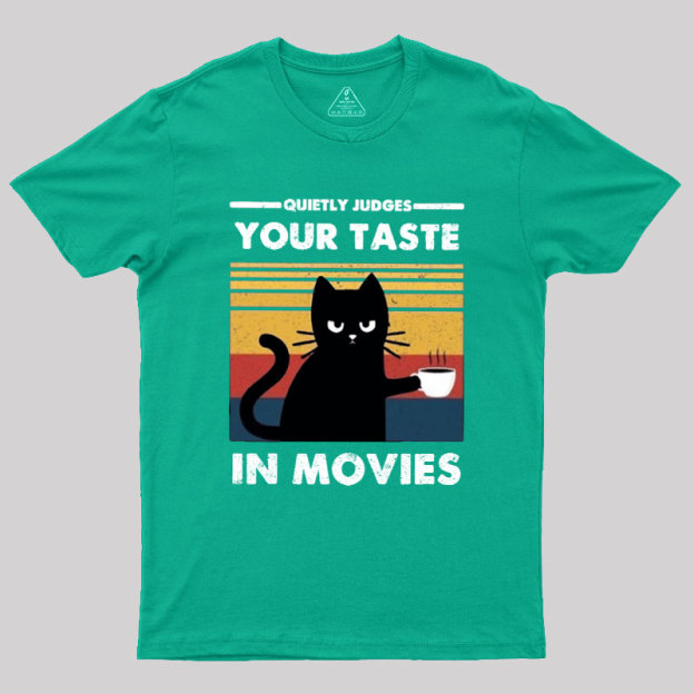 Quietly Judges Your Taste in Movies Geek T-Shirt