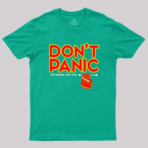 Don't Panic With Towel Geek T-Shirt