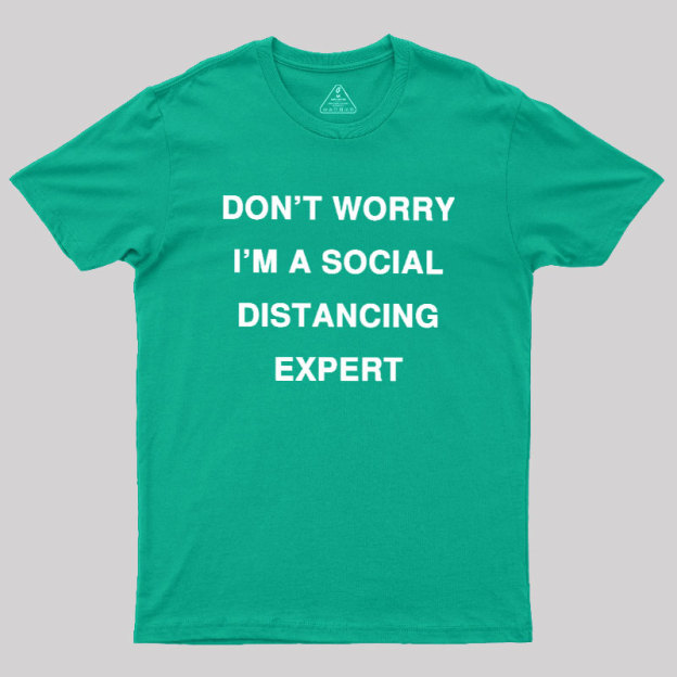 Social Distancing Expert Geek T-Shirt