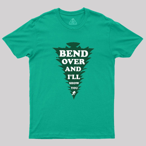 Clark Bend Over And I'll Show You Geek T-Shirt