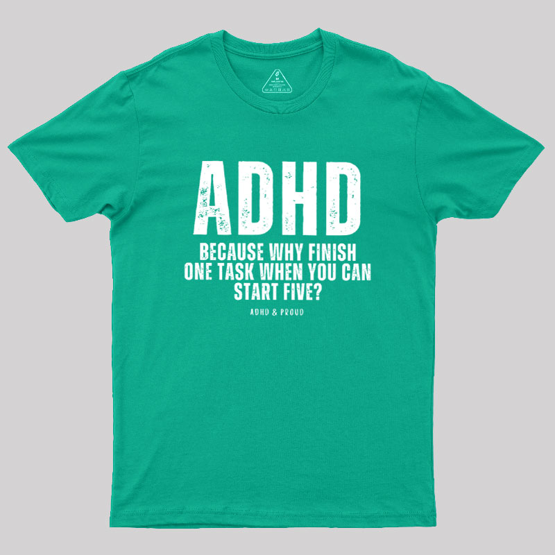 ADHD Humour Geek T-Shirt