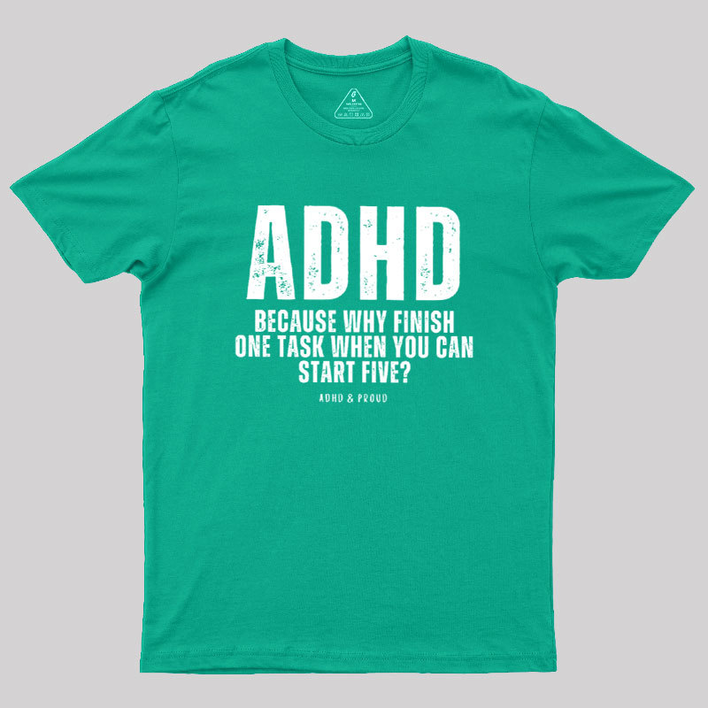 ADHD Humour Geek T-Shirt