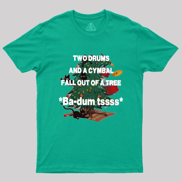 Badum tssss Humour Christmas Geek T-Shirt