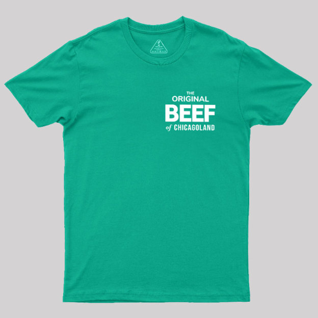 The Original Beef of Chicagoland Geek T-Shirt