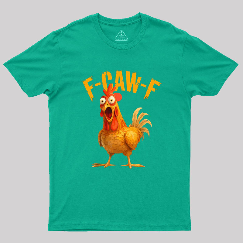 F-Caw-F Geek T-Shirt