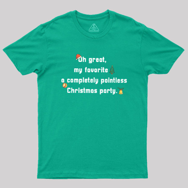 A Completely Pointless Christmas Party Geek T-Shirt