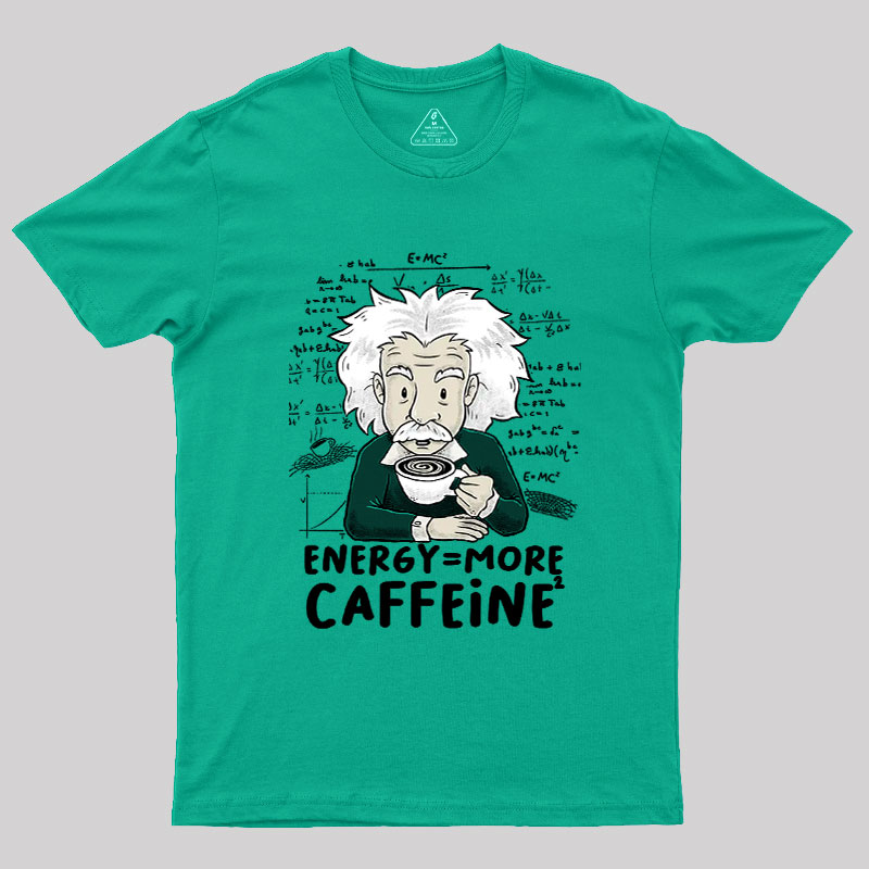 More Caffeine Geek T-Shirt