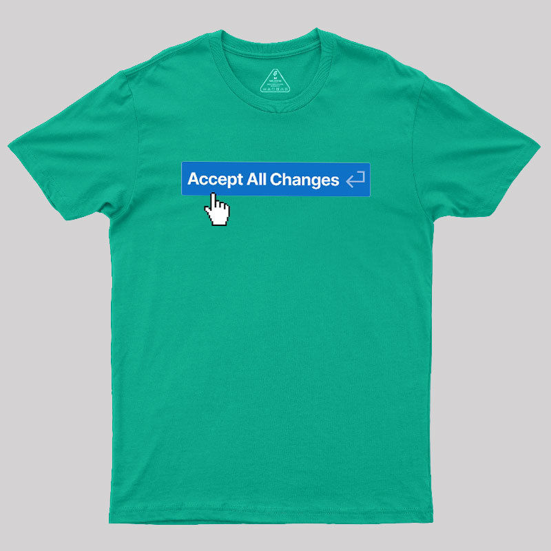 Vibe Coding Accept All Changes Geek T-Shirt