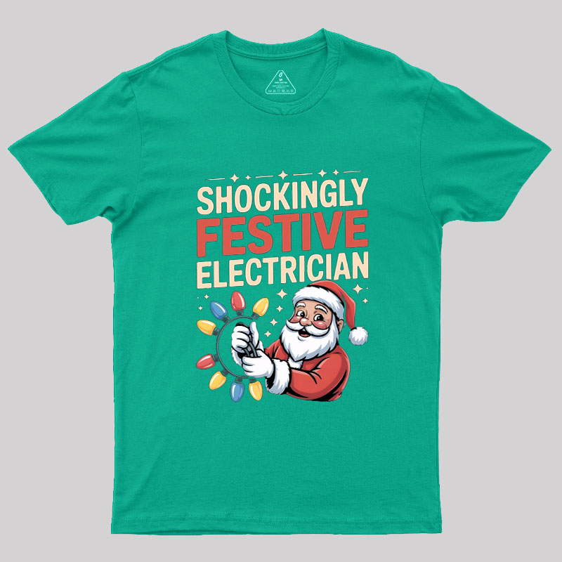 Shockingly Festive Electrician Geek T-Shirt