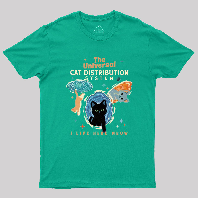 The Universal Cat Distribution System Geek T-Shirt