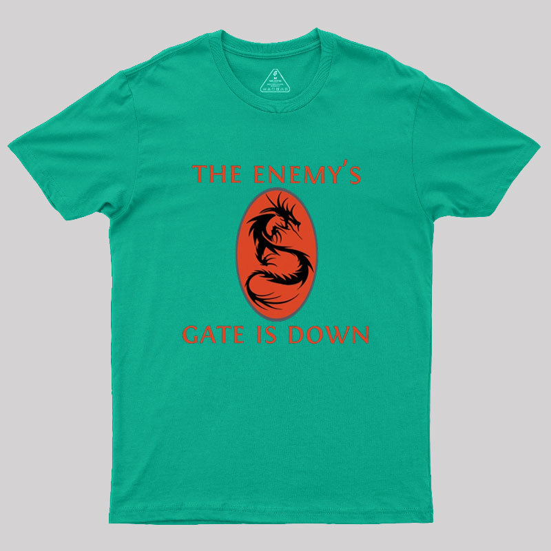 The Enemy's Gate Is Down Geek T-Shirt