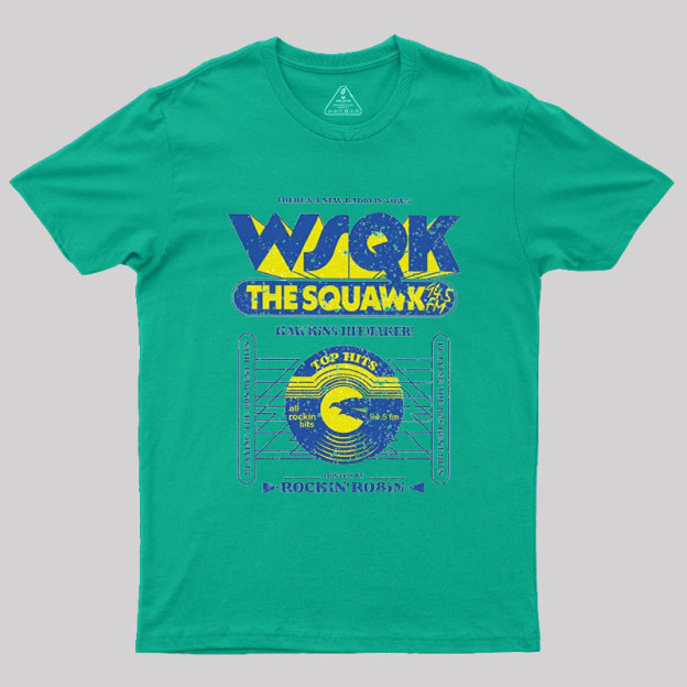 Wsqk The Squawk 94.5 Geek T-Shirt