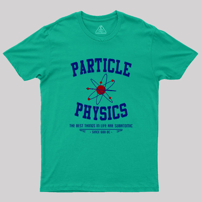 Particle Physics This Geek T-Shirt