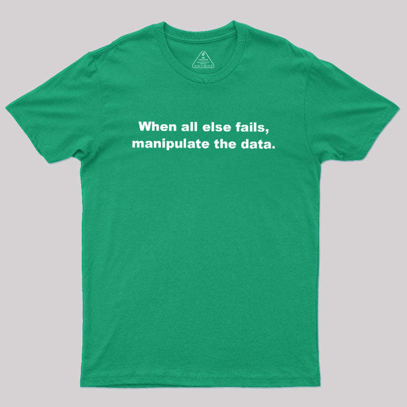 Manipulate the Data Geek T-Shirt