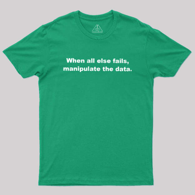 Manipulate the Data Geek T-Shirt