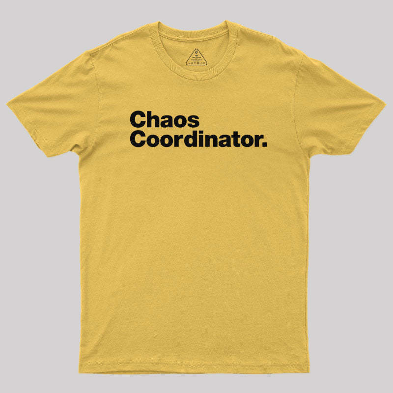 Chaos Coordinator Classic T-Shirt