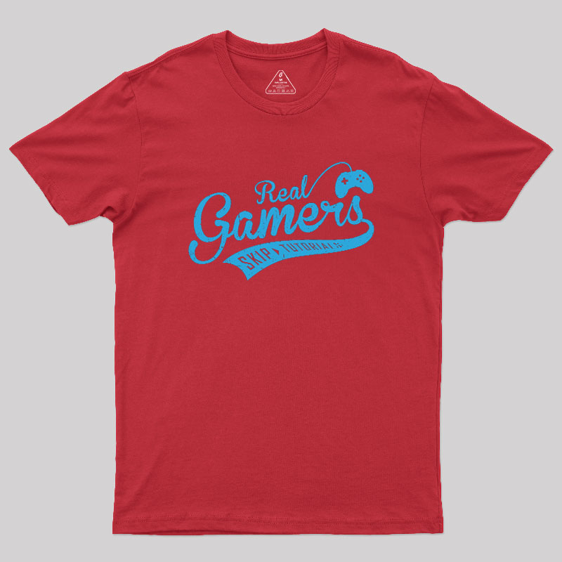 Real Gamers Geek T-Shirt