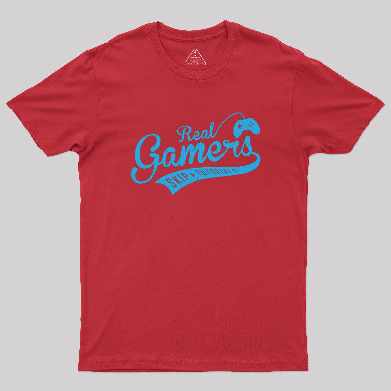Real Gamers Geek T-Shirt
