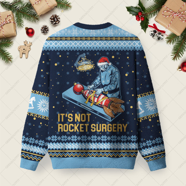 It Is Not Rocket Surgery Ugly Christmas Fuzzy Fleece Sweatshirt