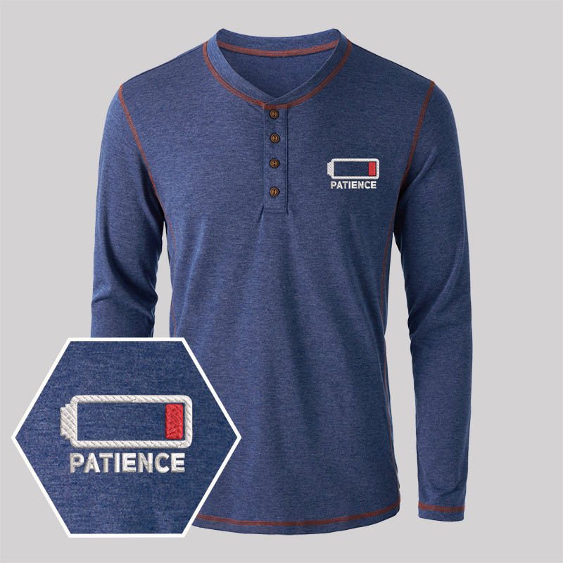 Geeksoutfit Patience Geek Embroidered Long Sleeve Henley Shirts for Sale