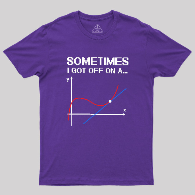 sometimes Geek T-Shirt