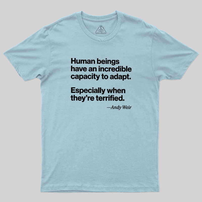 Human Beings Adapt Geek T-Shirt