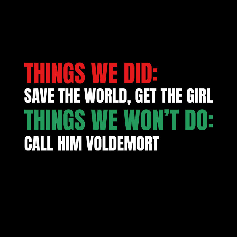 Thing We Do or Geek T-Shirt