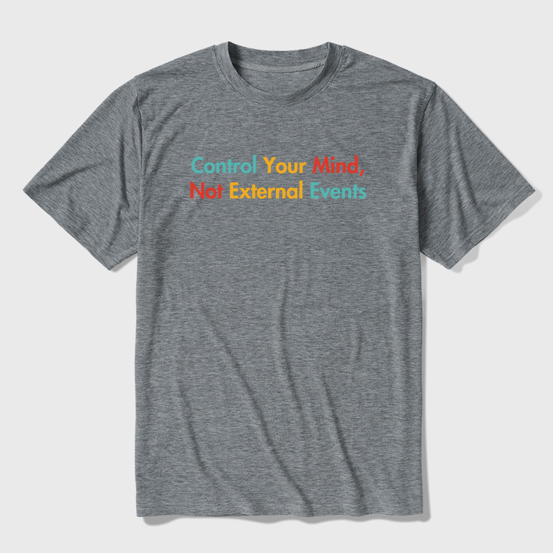 Control Your Mind Not External Events Ultra Soft Heather Tees