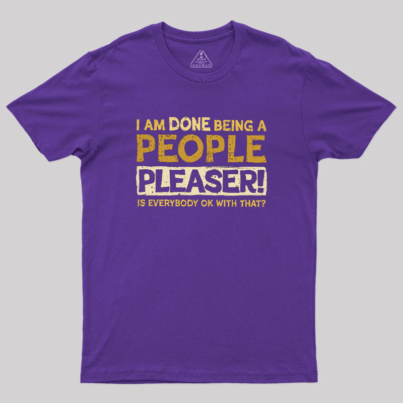 Still A People Pleaser Geek T-Shirt