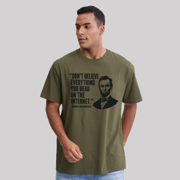 Don't Believe Everything You Read On The Internet Geek T-Shirt