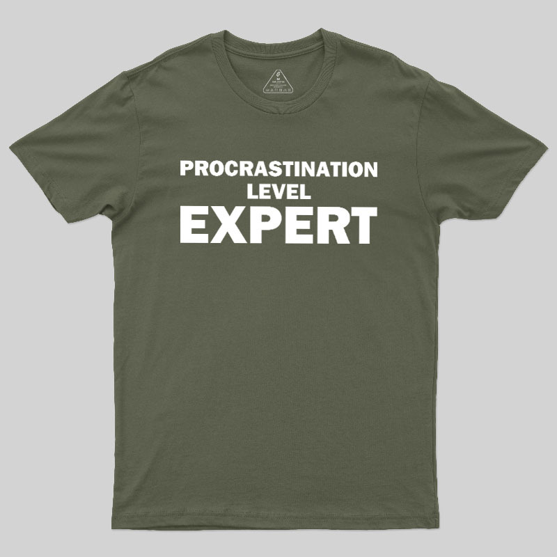 Procrastination level Expert Geek T-Shirt