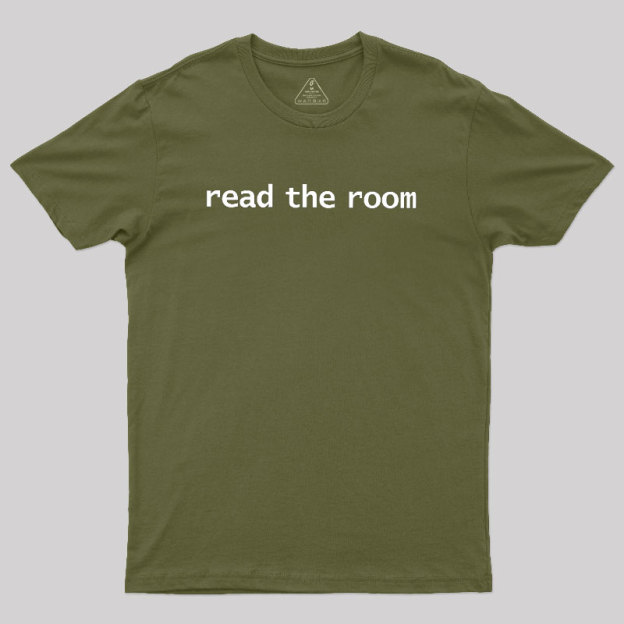 Read The Room Geek T-Shirt