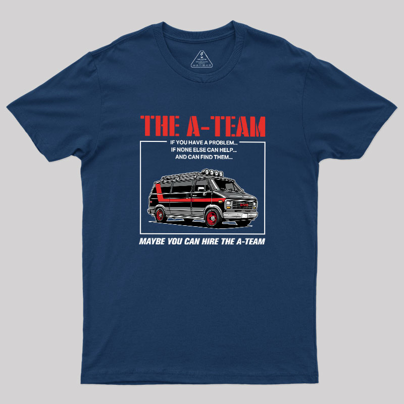 The A-team Geek T-Shirt