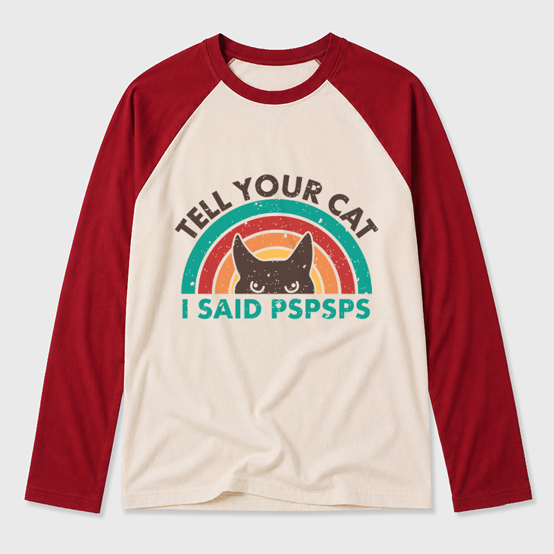 Tell Your Cat Top Retro Cat Rainbow Geek Retro Raglan Long-Sleeve Tee
