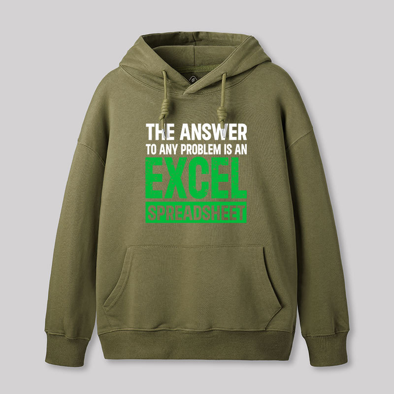 The Answer To Any Problem Is An Excel Geek Hoodie