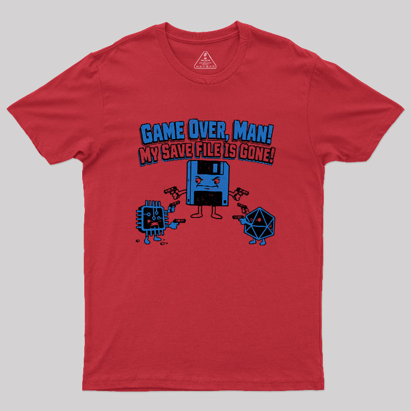 My Save File Is Gone Geek T-Shirt