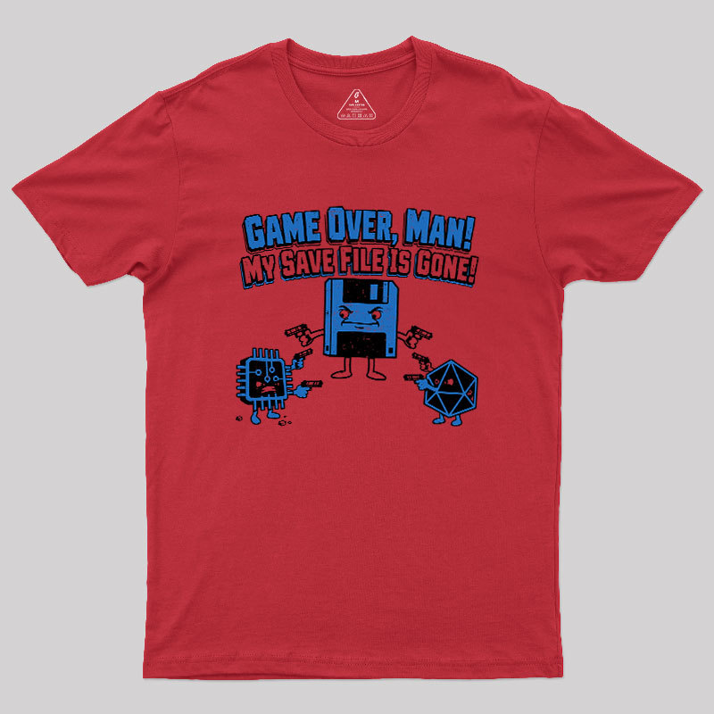 My Save File Is Gone Geek T-Shirt