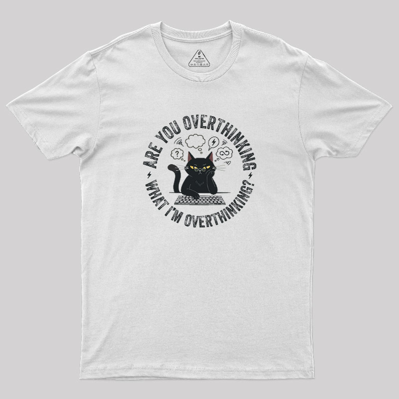 Overthinking Loop Geek T-Shirt