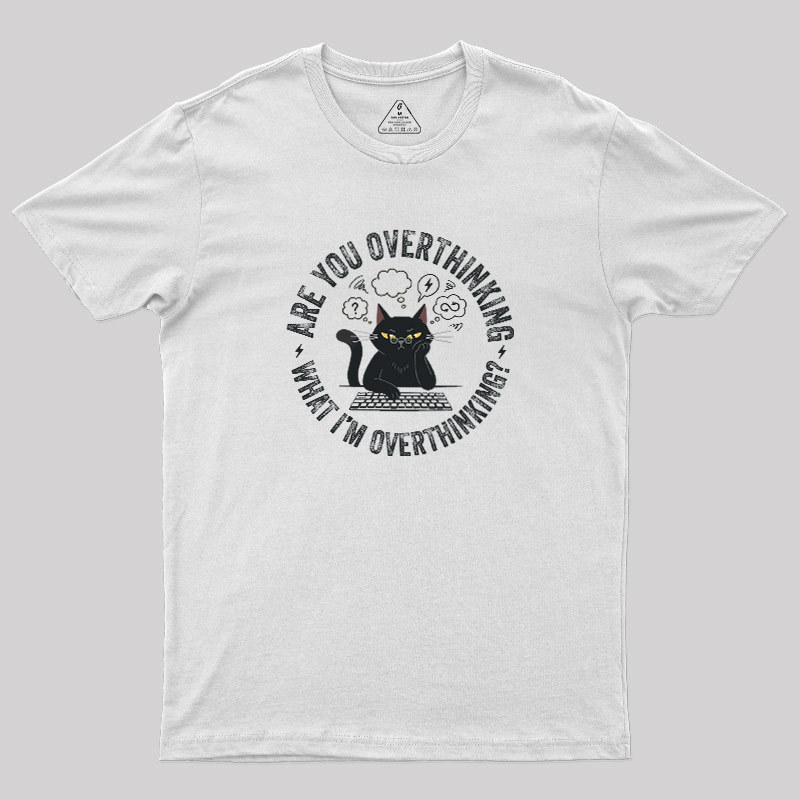 Overthinking Loop Geek T-Shirt