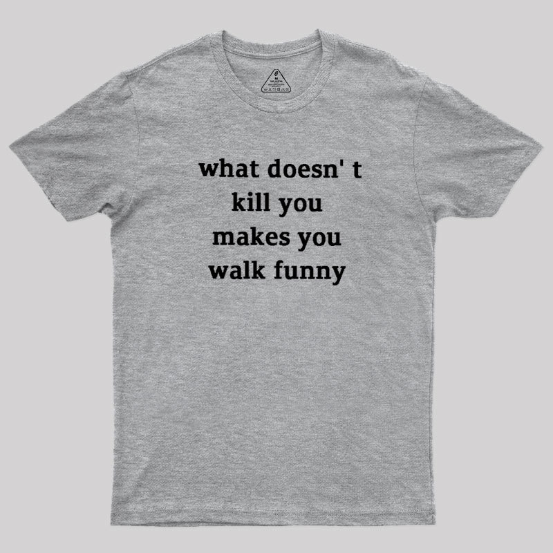Walk Funny Geek T-Shirt