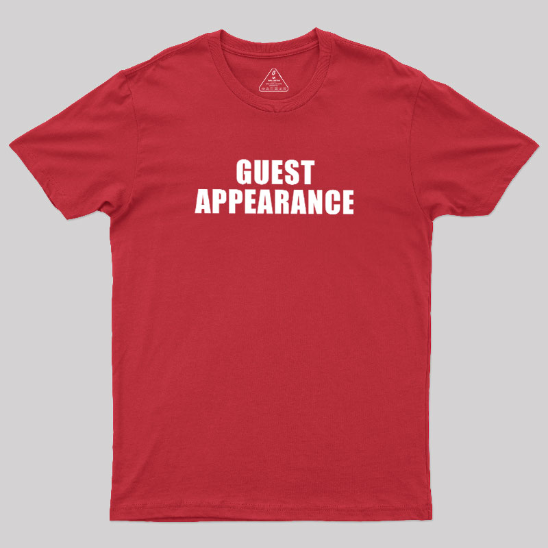 Guest Appearance Geek T-Shirt