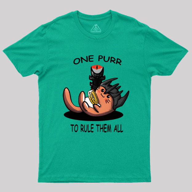 One Purr to Rule Them All Geek T-Shirt