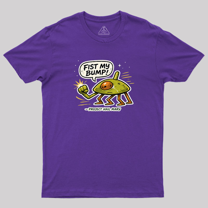 Fist My Bump Geek T-Shirt