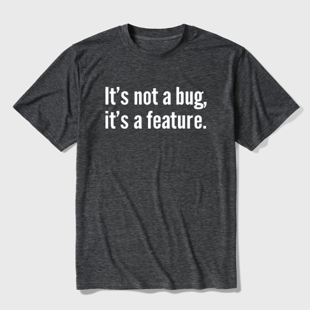 It's Not A Bug It's A Feature Coding Joke Ultra Soft Heather Tee