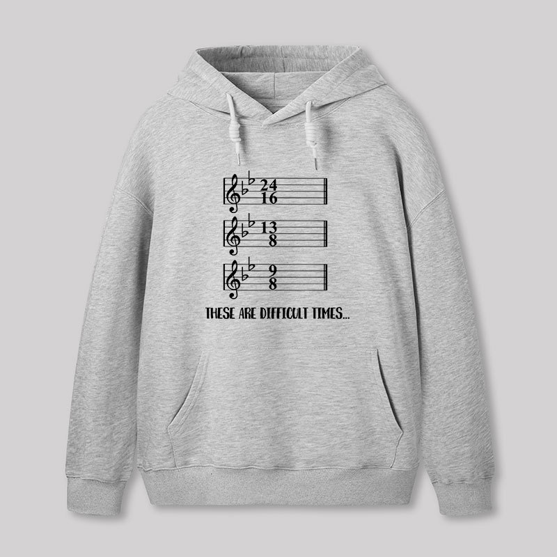 These Are Difficult Times Humour Geek Hoodie