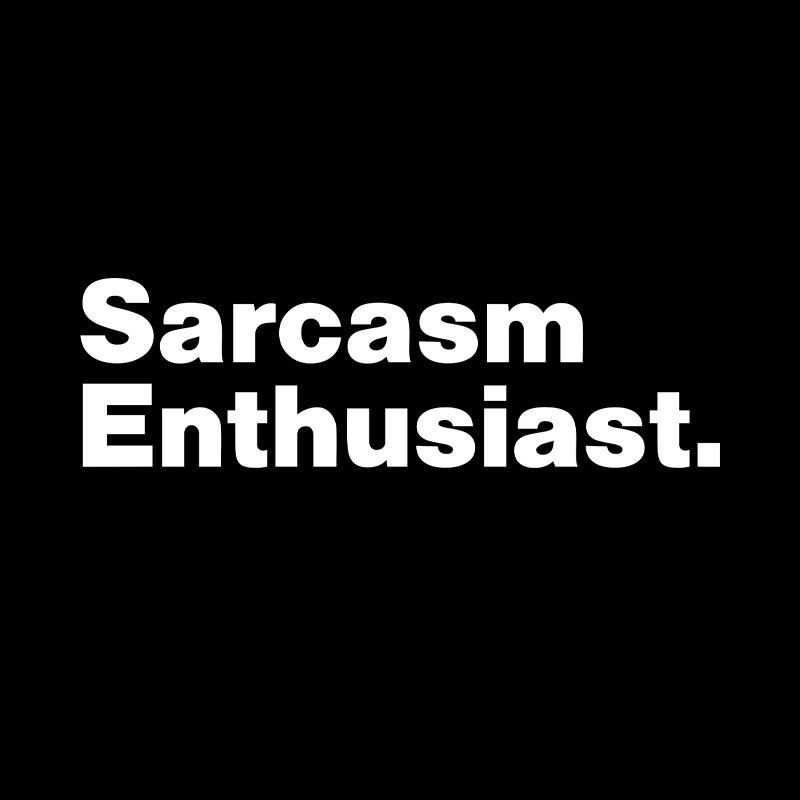 Sarcasm Enthusiast Geek T-Shirt