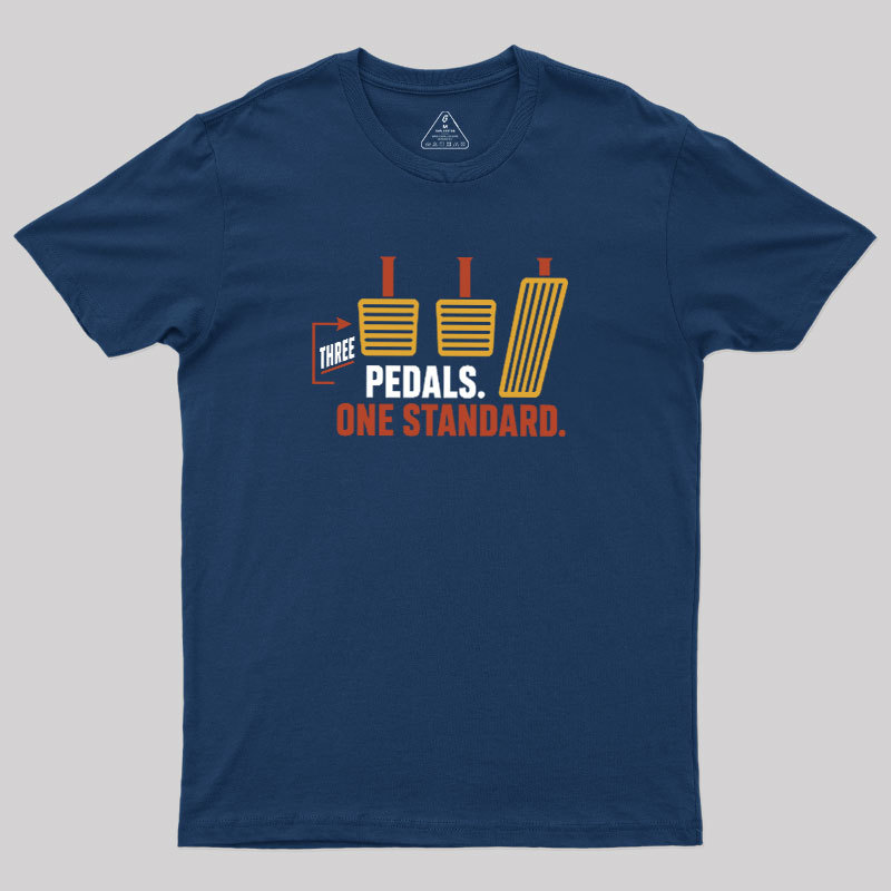 Three Pedals One Standard Geek T-Shirt