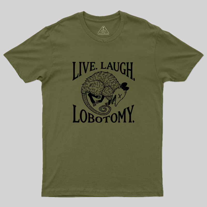 Live Laugh Lobotomy Opossum Vintage Geek T-Shirt